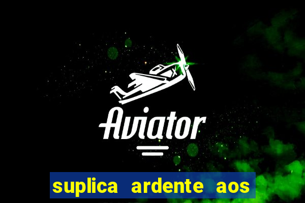 suplica ardente aos santos anjos